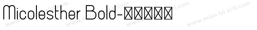 Micolesther Bold字体转换
